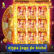 xispa jogo do bicho